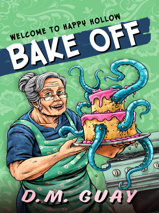 Title details for Bake Off by D.M. Guay - Available